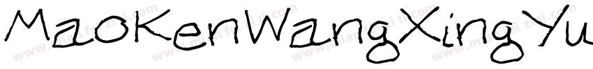 MaoKenWangXingYuan Regular字体转换